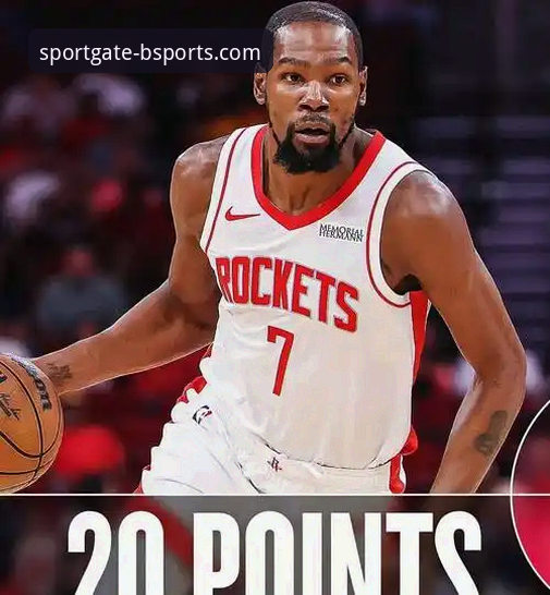 b体育app免费下载 3个制胜因素解读火箭大胜尼克斯:杜兰特27分引领团队篮球,19分优势彰显深度